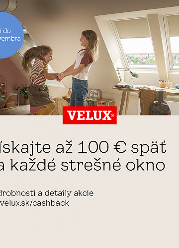 Získajte 100Eur späť so strešnými oknami VELUX